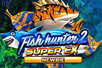 Fish Hunter 2 Super Ex Newbie